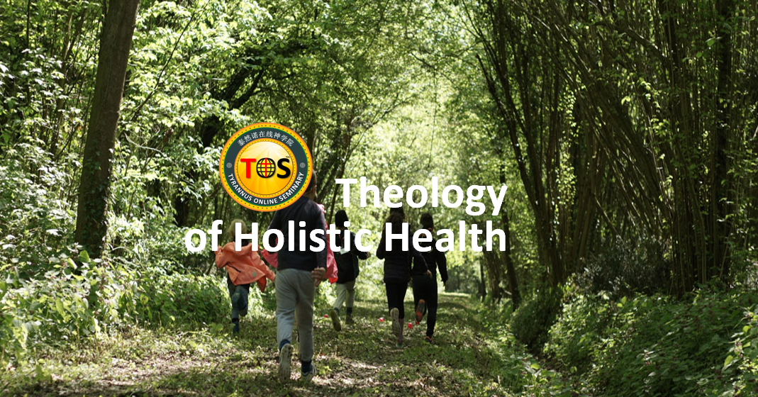 Theology of Holistic Health